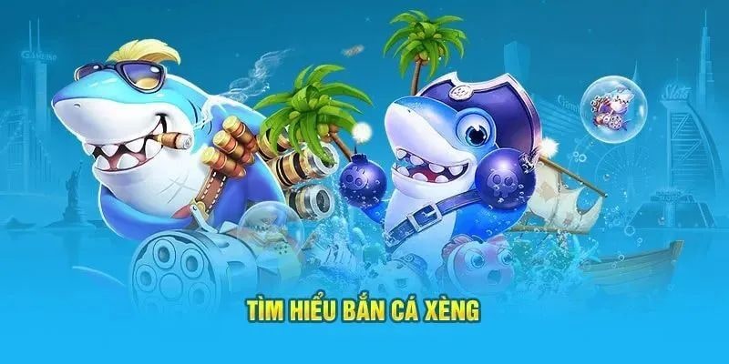 Bắn Cá Xèng Đổi Thưởng Nhận Quà Tặng Miễn Phí Năm 2024 Giới thiệu game bắn cá xèng đổi thưởng 2024